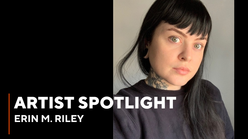 Erin M Riley Spotlight